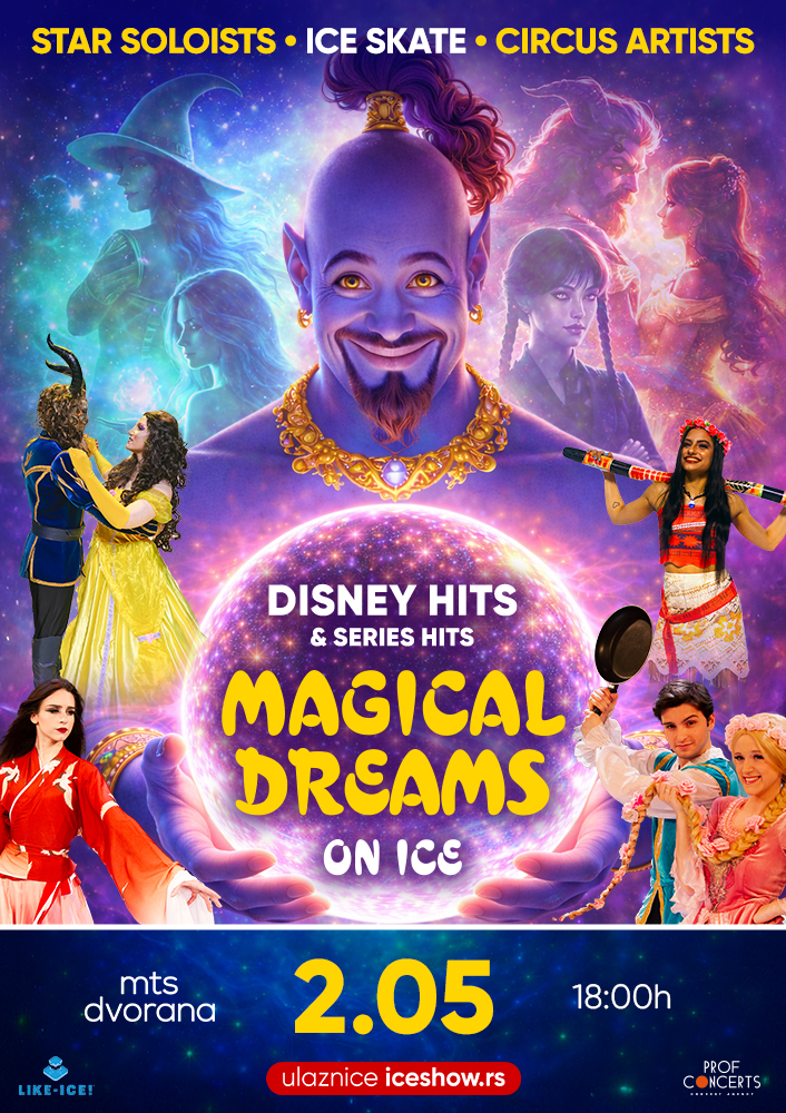 ICE SHOW &QUOT;MAGICAL DREAMS&QUOT;